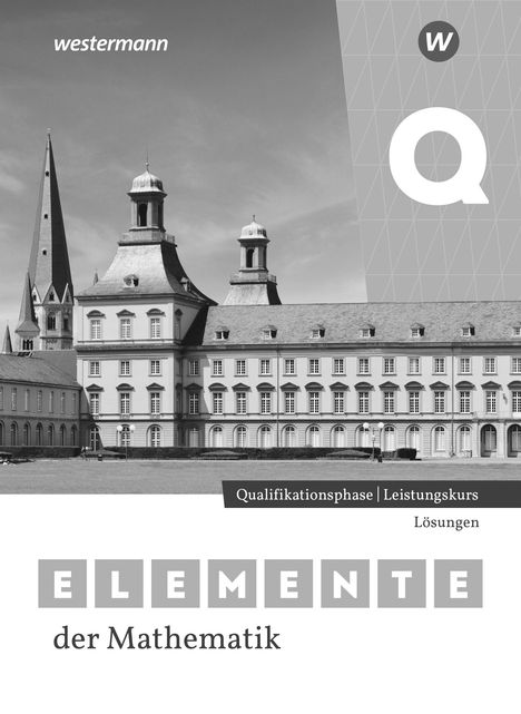 Elemente der Mathematik SII. Qualifikationsphase Leistungskurs Lösungen. Nordrhein-Westfalen, Buch