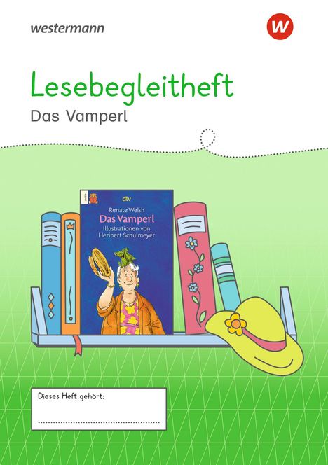 Text: "Lesebegleitheft, Das Vamperl, Dieses Heft gehört:". Illustration: Bücherregal mit bunten Büchern, Hut, Vamperl-Cover.