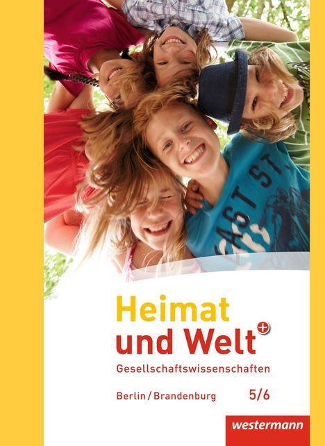 Heimat und Welt Plus 5 / 6. Schulbuch. Grundschulen. Berlin und Brandenburg, Buch