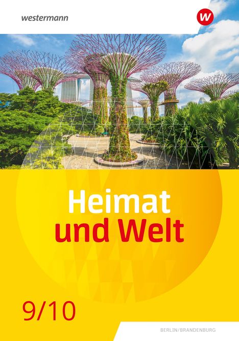 Heimat und Welt 9 / 10. Schulbuch. Für die SI in Berlin und Brandenburg, Buch