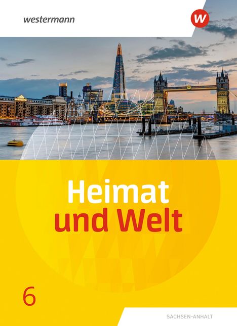 Heimat und Welt 6. Schulbuch. Sachsen-Anhalt, Buch