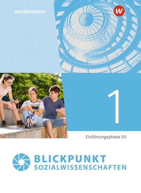 Blickpunkt Sozialwissenschaften. Einführungsphase Schulbuch. Für Nordrhein-Westfalen, Buch