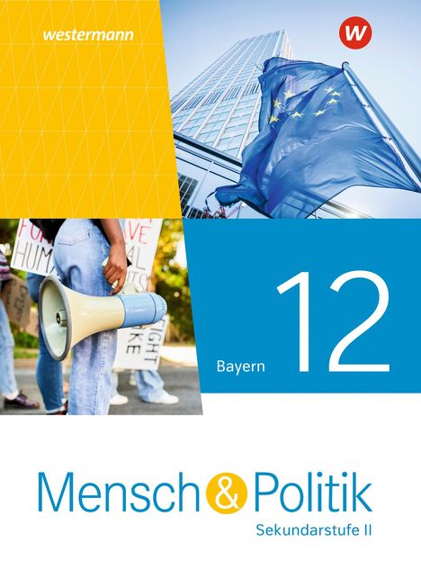 Mensch und Politik SII 12. Schulbuch. Für Bayern, Buch