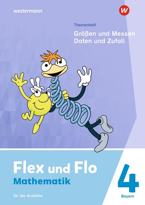 Flex und Flo 4. Themenheft Größen und Messen - Daten und Zufall: Für die Ausleihe. Für Bayern, Buch