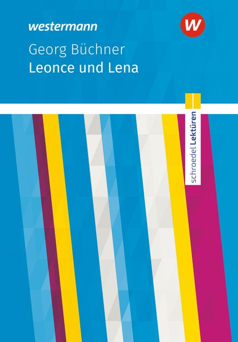 Georg Büchner: Leonce und Lena: Textausgabe. Schroedel Lektüren, Buch