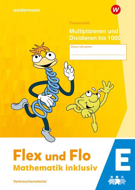 Flex und Flo - Mathematik inklusiv. Themenheft Multiplizieren und Dividieren bis 1000 E, Buch