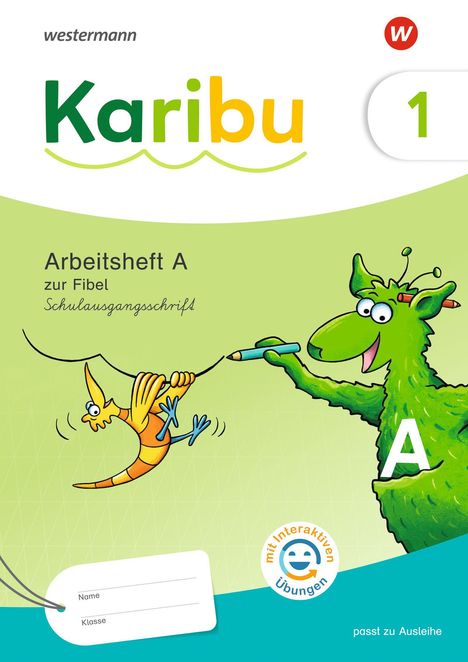 „mit interaktiven Übungen“, „Karibu“, „Arbeitsheft A zur Fibel“, grünes und weißes Design, fröhliche Illustration.