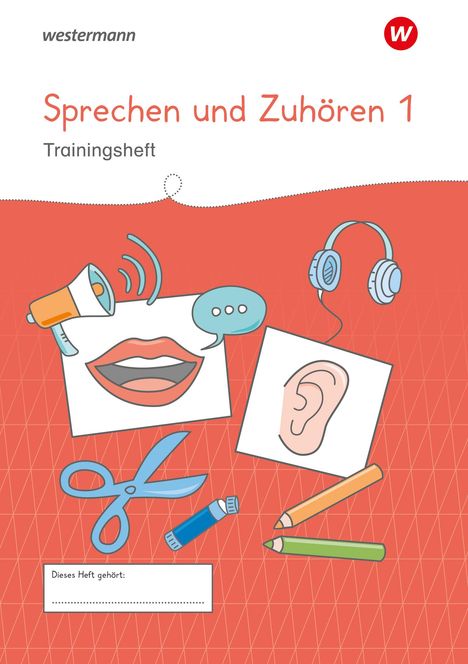 Westermann Unterrichtsmaterialien Grundschule. Sprechen und Zuhören Heft 1, Buch