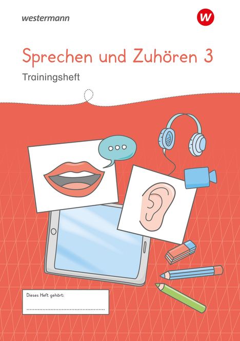 Westermann Unterrichtsmaterialien Grundschule. Sprechen und Zuhören Heft 3, Buch