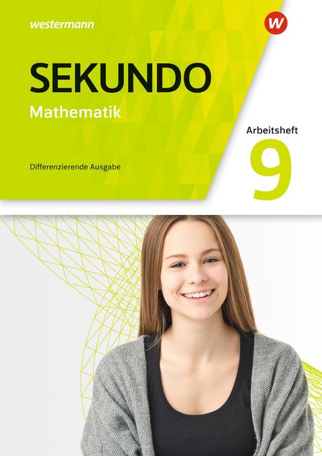 Sekundo 9. Arbeitsheft mit Lösungen. Mathematik für differenzierende Schulformen. Allgemeine Ausgabe, Buch