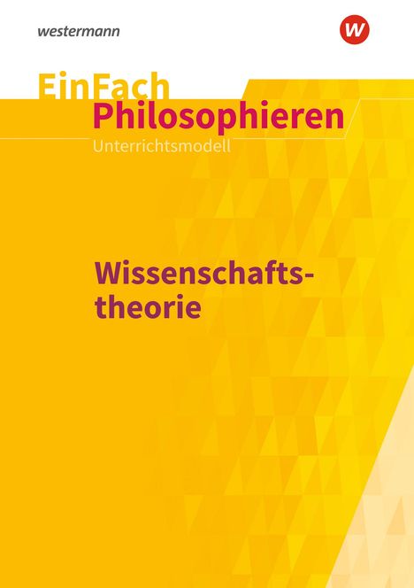 Anna Vogel: Wissenschaftstheorie. EinFach Philosophieren, Buch