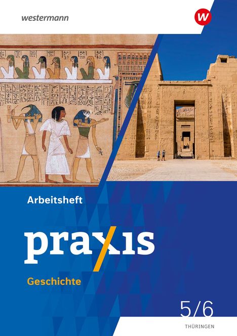 Stefanie Dinter: Praxis Geschichte 5 / 6. Arbeitsheft. Für Thüringen, Buch