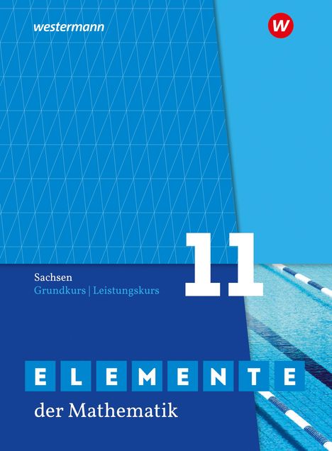 Elemente der Mathematik SII. Schulbuch Grundkurs / Leistungskurs 11. Für Sachsen, Buch