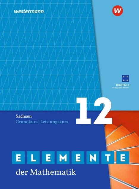"Sachsen Grundkurs | Leistungskurs 12. ELEMENTE der Mathematik." Blaues, geometrisches Design, Treppe in Orange.