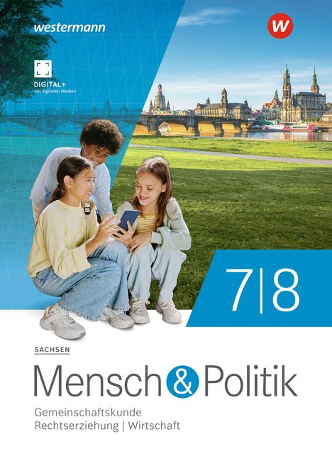 7/8 Mensch & Politik. Gemeinschaftskunde, Rechtserziehung, Wirtschaft. Kinder mit Smartphone, Stadtansicht im Hintergrund.