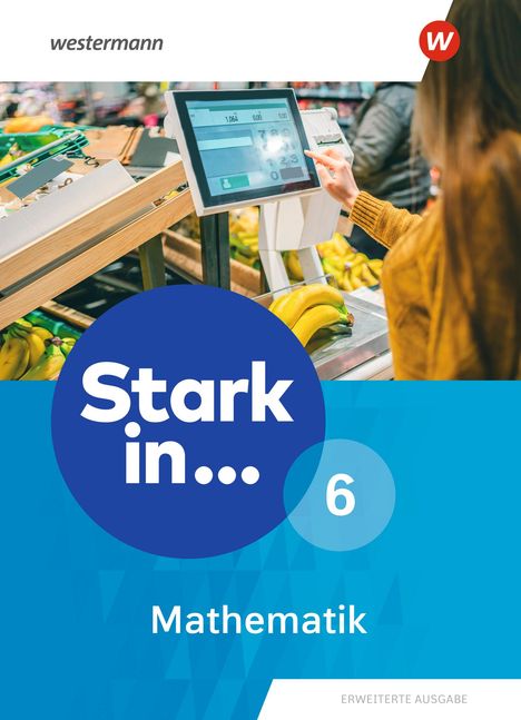 Stark in Mathematik 6. Schulbuch. Erweiterte Ausgabe 2021, Buch