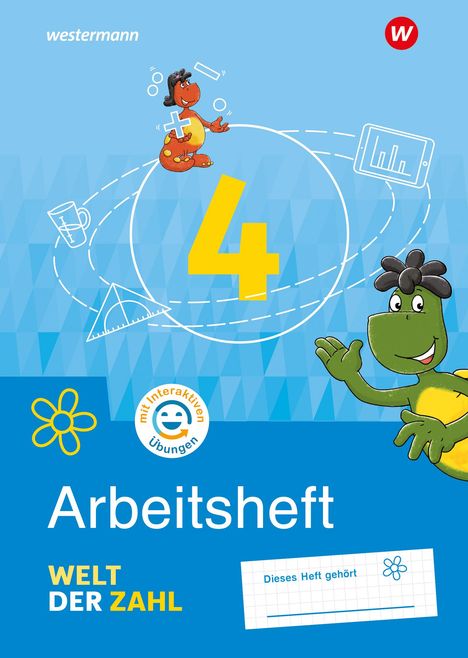 Welt der Zahl 4. Arbeitsheft mit interaktiven Übungen. Für Berlin, Brandenburg, Mecklenburg-Vorpommern, Sachsen-Anhalt und Thüringen, Buch