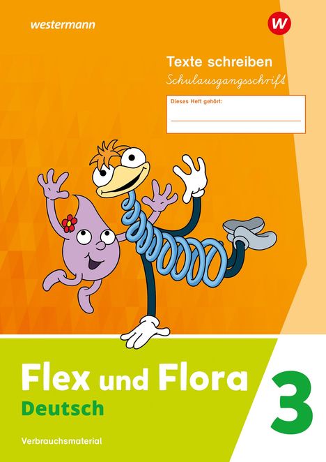 Flex und Flora 3 Heft Texte schreiben. (Schulausgangsschrift) Verbrauchsmaterial, Buch