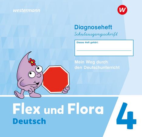 Flex und Flora 4. Diagnoseheft (Schulausgangsschrift), Buch