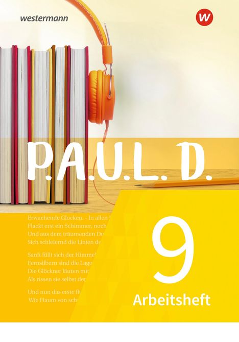 P.A.U.L. D. (Paul) 9. Arbeitsheft. Für Gymnasien und Gesamtschulen - Neubearbeitung, Buch