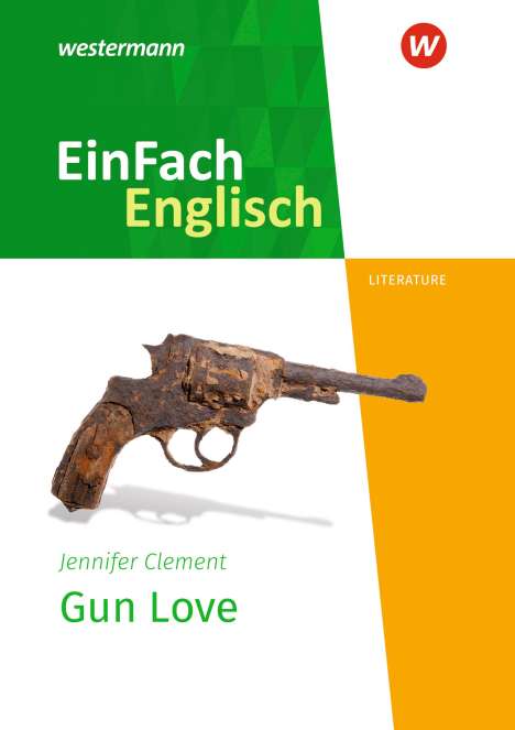 Jennifer Clement: Gun Love. Textausgabe, Buch