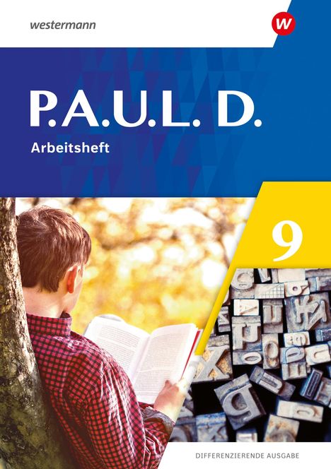 Annika Bartsch: P.A.U.L. D. (Paul) 9. Arbeitsheft. Differenzierende Ausgabe, Buch