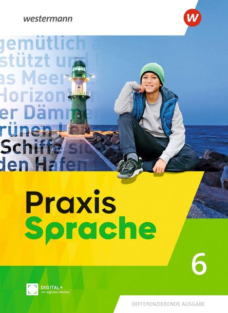 Texte: "Praxis Sprache 6", "DIGITAL+ mit digitalen Medien", "Differenzierende Ausgabe". Junge am Leuchtturm an der Küste.