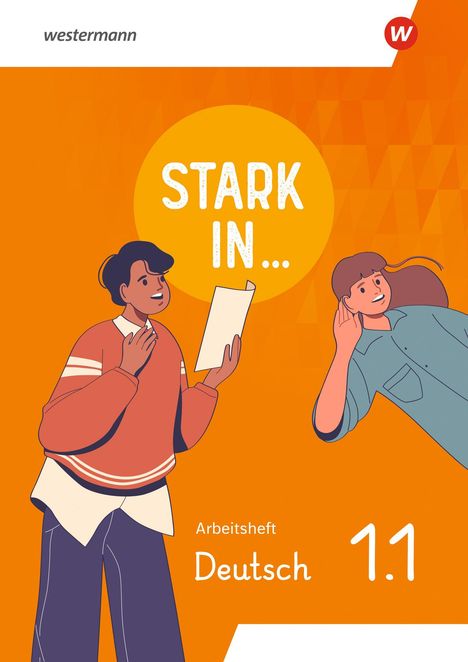 "Stark in... Arbeitsheft Deutsch 1.1." Illustration: Zwei Personen, eine liest ein Blatt, die andere hört zu. Orange Hintergrund.