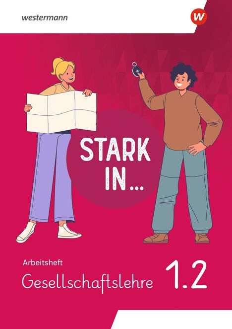 „STARK IN...“, Arbeitsheft Gesellschaftslehre 1.2. Zwei Personen: Eine mit Karte, andere mit Kompass, auf rotem Hintergrund.
