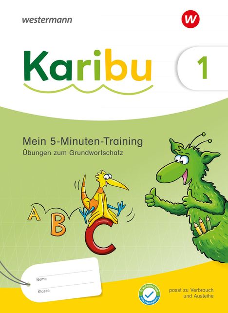 Karibu. 5-Minuten-Training: Diktate / Abschreibtexte zum Grundwortschatz- Ausgabe 2024, Buch