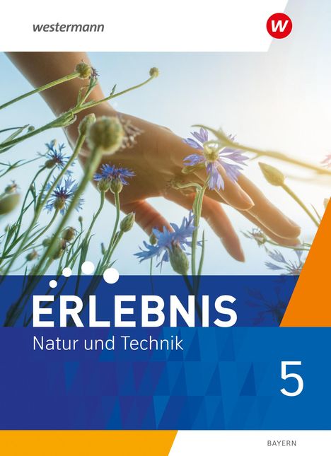 Erlebnis Natur und Technik 5. Schulbuch. Für Mittelschulen in Bayern, Buch