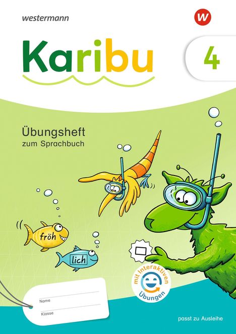 „Karibu 4, Übungsheft zum Sprachbuch“, tauchende grüne Figur, Fische mit „fröh“ und „lich“, fröhliches Design.