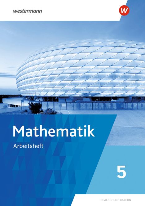 Mathematik 5. Arbeitsheft mit Lösungen. Für Realschulen in Bayern, Buch