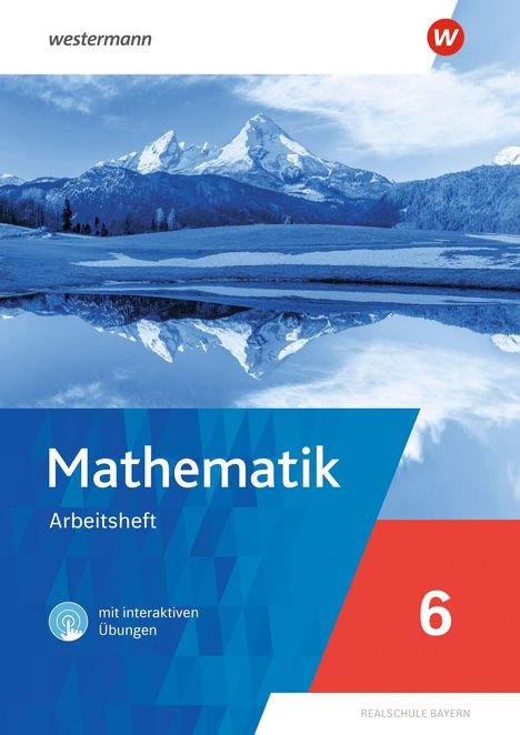 Oben „westermann“. Unten „Mathematik Arbeitsheft“, „mit interaktiven Übungen“, „6“. Foto von Berglandschaft.