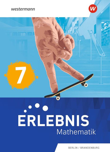 "ERLEBNIS Mathematik", große Hand auf mini Skateboard, "7" in gelbem Kreis, Logo oben rechts, "BERLIN / BRANDENBURG" unten.