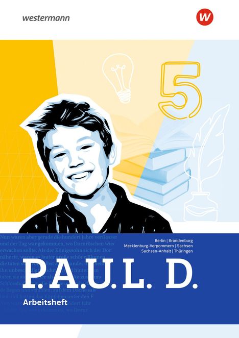 P.A.U.L. D. Arbeitsheft. Berlin, Brandenburg. Illustration eines lachenden Jungen und Bücher mit Glühbirne und Zahl 5.