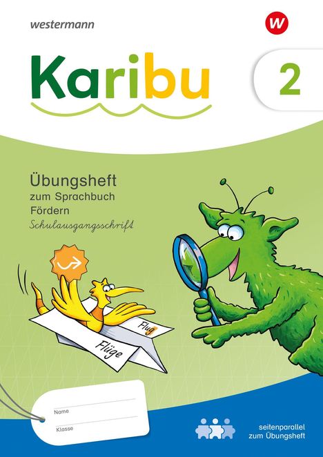 "Karibu 2" und "Übungsheft zum Sprachbuch Fördern". Grünes Monster mit Lupe betrachtet gelben Vogel auf Papierflieger.