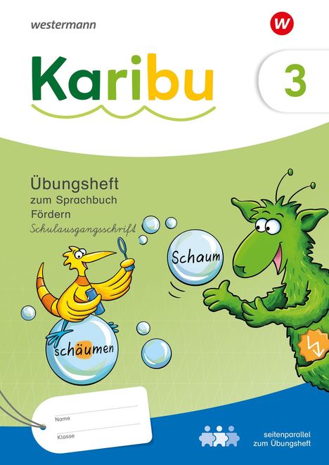 Übungsheft zum Sprachbuch. Illustration mit zwei Figuren, die mit Seifenblasen spielen, Text "schäumen" und "Schaum".