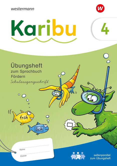 "Karibu 4 Übungsheft zum Sprachbuch Fördern Schulausgangsschrift. Lustige Illustration mit Tieren und Luftblasen."