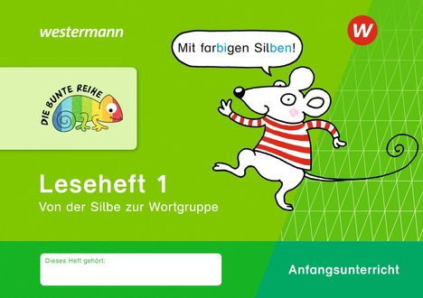DIE BUNTE REIHE - Deutsch. Leseheft 1 - Silbenausgabe, Buch