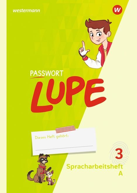 "Passwort Lupe" in großen Buchstaben, darunter "Dieses Heft gehört:" und "Spracharbeitsheft 3 A". Illustration: Junge winkt.
