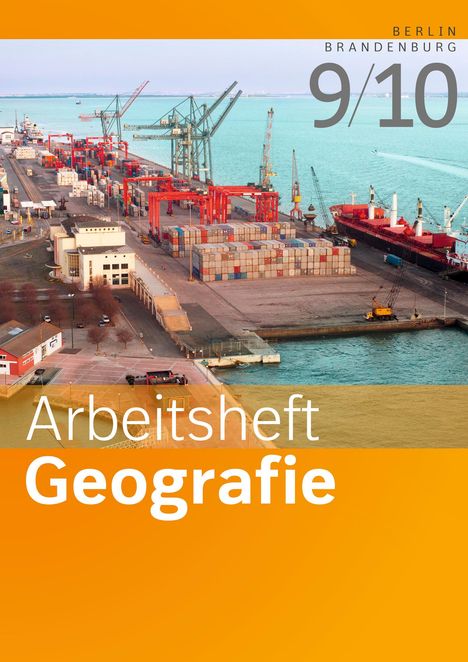 Arbeitshefte Geografie 9/10. Arbeitsheft. Berlin und Brandenburg, Buch