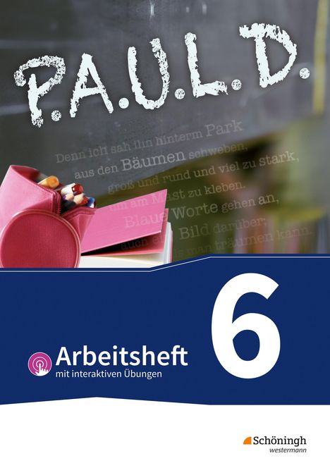"P.A.U.L.D., Arbeitsheft mit interaktiven Übungen, 6, Schöningh westermann." Ein rosa Federmäppchen mit Stiften.