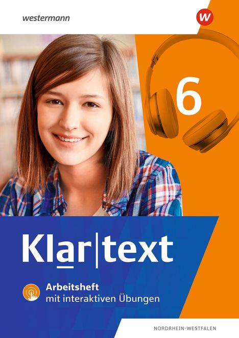 Klartext 6. Arbeitsheft. Differenzierende Ausgabe für Nordrhein-Westfalen, Buch