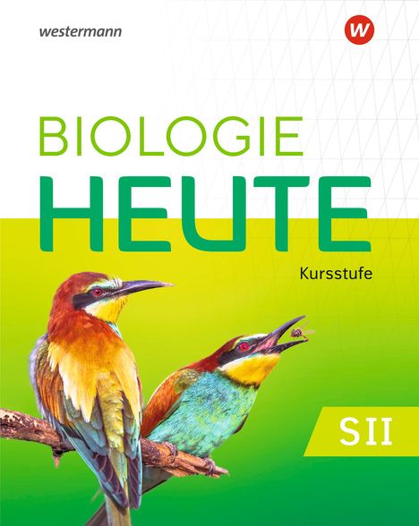 Biologie heute SII. Schulbuch. Für die Kursstufe in Baden-Württemberg, Buch