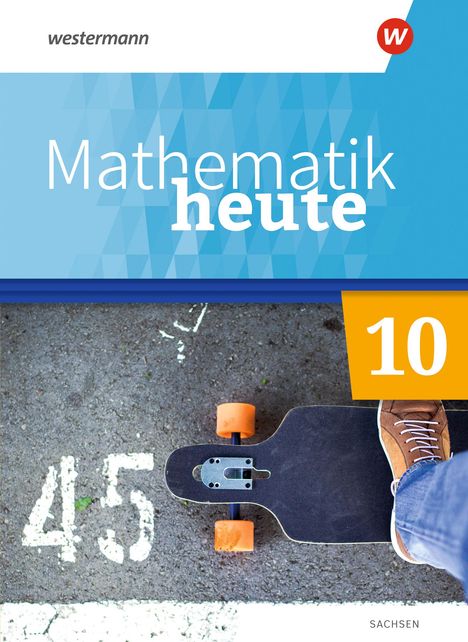 Mathematik heute 10. Schulbuch. Für Sachsen, Buch