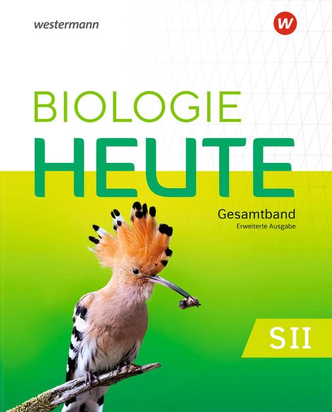 Biologie heute SII. Schulbuch Erweiterte Ausgabe 2025, Buch