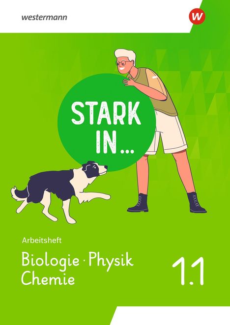 "Stark in... Arbeitsheft Biologie · Physik · Chemie 1.1." Illustration: Person mit Hund auf grünem Hintergrund.