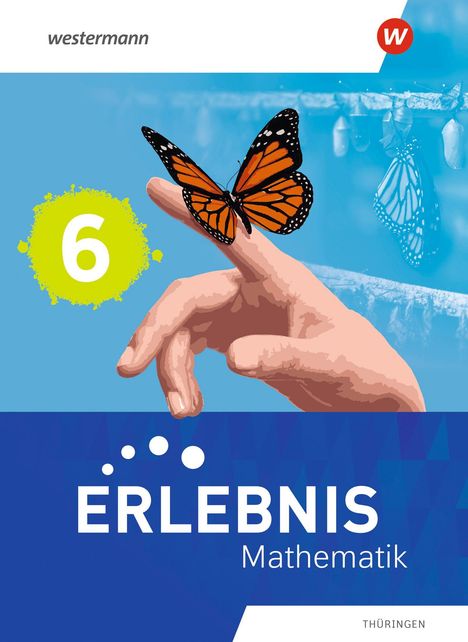 "6 ERLEBNIS Mathematik THÜRINGEN" ist über einer Illustration mit Hand und Schmetterling zu sehen.
