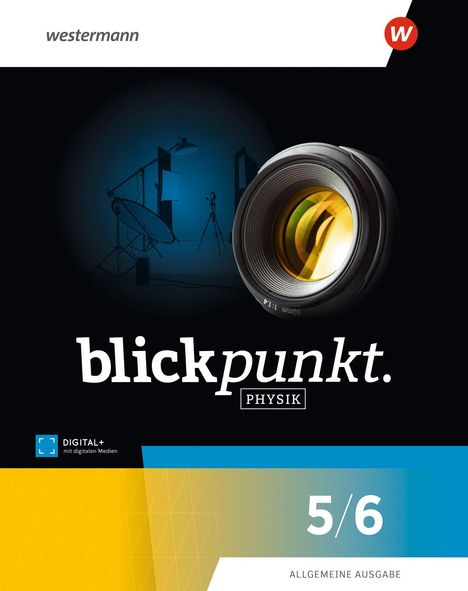 "blickpunkt. PHYSIK", "5/6", "ALLGEMEINE AUSGABE". Ein Kameraobjektiv vor einem Fotostudio mit blauem Hintergrund.